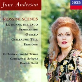 June Anderson & Coro del Teatro Comunale di Bologna & Orchestra del Teatro Comunale di Bologna & Daniele Gatti - Rossini Scenes
