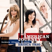 Eroica Trio - An American Journey