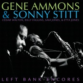 Gene Ammons & Sonny Stitt - Left Bank Encores