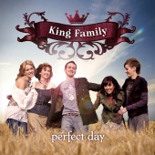 King Family - Perfect Day