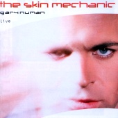 Gary Numan - The Skin Mechanic