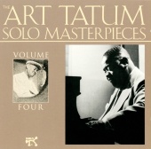 Art Tatum - The Art Tatum Solo Masterpieces, Vol. 4
