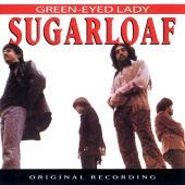 Sugarloaf - Green-Eyed Lady