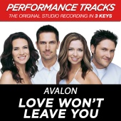 Avalon - Love Won't Leave You [Performance Tracks]