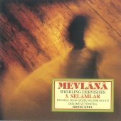 Istanbul Sema Group Mevlevi Music Board - Mevlana Whirling Dervishes 3. Selamlar