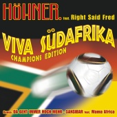 Höhner & Right Said Fred - Viva Südafrika [Champions Edition]