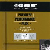 Audio Adrenaline - Premiere Performance Plus: Hands And Feet