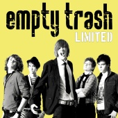 Empty Trash - Limited