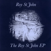 Roy St. John - The Roy St John EP