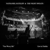 Nathaniel Rateliff & The Night Sweats - You Worry Me [Live In Dublin]
