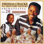 Thomas Chauke & Shinyori Sisters - Shimatsatsa No. 20 Magidi-Mbirhi