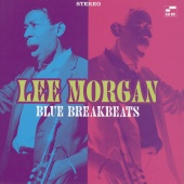 Lee Morgan - Blue Break Beats
