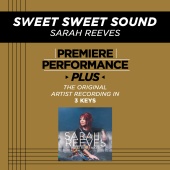 Sarah Reeves - Sweet Sweet Sound [Premiere Performance Plus Track]
