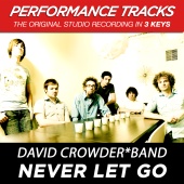 David Crowder Band - Never Let Go (Performance Tracks) - EP