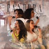 Pandora - Me Muero (Versión Dueto)