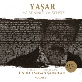 Yaşar - Ya Seninle Ya Sensiz Ahmet Selçuk İnan Unutulmayan Şarkılar, Vol. 2
