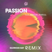 Passion & Kristian Stanfill - Glorious Day [Remix]