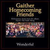 Bill & Gloria Gaither - Wonderful [Performance Tracks]