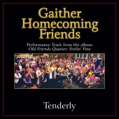 Bill & Gloria Gaither - Tenderly [Performance Tracks]