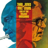 Thad Jones & Mel Lewis - Live At The Village Vanguard [Live]