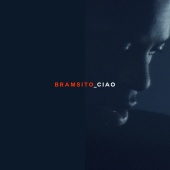 Bramsito - Ciao