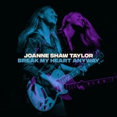 Joanne Shaw Taylor - Break My Heart Anyway