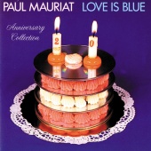 Paul Mauriat - Love Is Blue [Anniversary Collection]