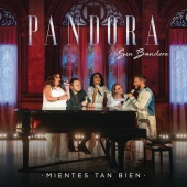 Pandora - Mientes Tan Bien (Versión Dueto)