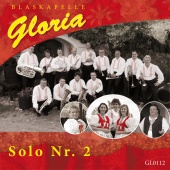 Blaskapelle Gloria - Solo nr. 2