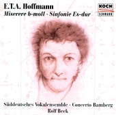 Süddeutsches Vokalensemble & Concerto Bamberg & Rolf Beck - E.T.A. Hoffmann: Miserere / Sinfonie Es-dur