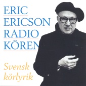 Eric Ericson & Radiokören - Svensk körlyrik