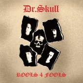 Dr. Skull - Rools 4 Fools