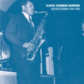 Coleman Hawkins - Selected Sessions (1934-1943)