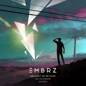 EMBRZ - She Won't Let Me Down (Acoustic)