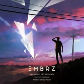 EMBRZ - She Won't Let Me Down (French Braids Remix)