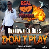 Unknown Di Boss - Don't Play