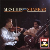 Yehudi Menuhin & Ravi Shankar - Menuhin Meets Shankar