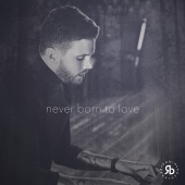 Robin Bengtsson - Never Born To Love