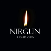 Rashid Khan - Nirgun