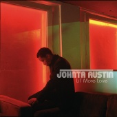 Johnta Austin - Lil' More Love [Radio Mix]