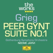 Gothenburg Symphony Orchestra & Neeme Järvi - Grieg: Peer Gynt-Suite No. 1