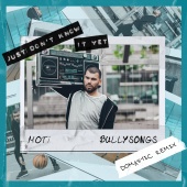 MOTi - Just Don't Know It Yet (feat. BullySongs) [Domastic Remix]