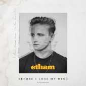 Etham - Before I Lose My Mind [Stripped]