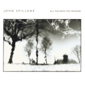 John Spillane - All The Way You Wander