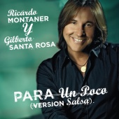 Ricardo Montaner & Gilberto Santarosa - Para Un Poco