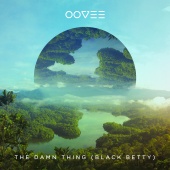 OOVEE - The Damn Thing (Black Betty)