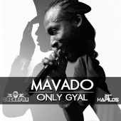 Mavado - Only Gyal - Single