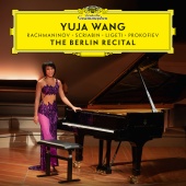 Yuja Wang - The Berlin Recital [Live at Philharmonie, Berlin / 2018]