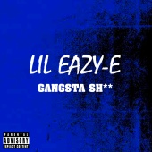 Lil Eazy E - Gangsta Sh**