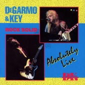 DeGarmo & Key - Rock Solid Absolutely Live [Live]